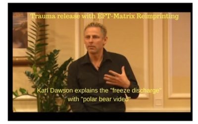 How to release Body Trauma: Karl Dawson video shows how with EFT-Matrix Reimprinting
