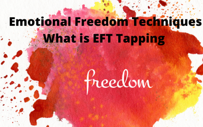 Emotional Freedom Techniques: What is EFT Tapping to banish Stress, Anxiety and boost Health and Happiness