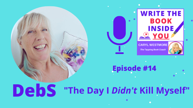 DebS podcast episode 14 on Write the Book Inside You